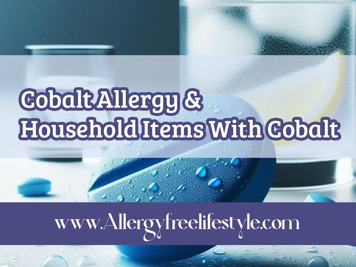 Cobalt Allergy & Household items with Cobalt