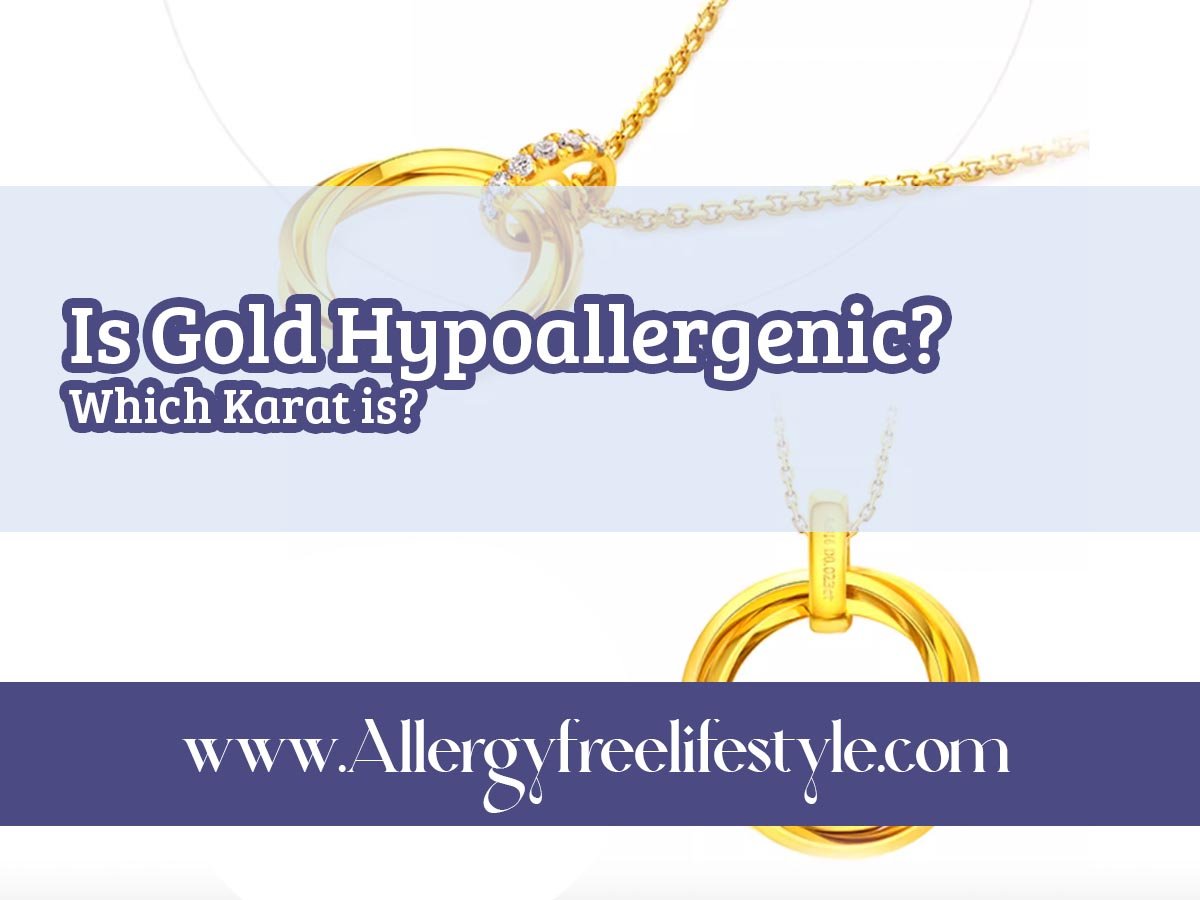 is Gold hypoallergenic?